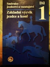 kniha Základní výcvik jezdce a koně, Česká jezdecká federace 2007