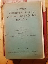 kniha Návod k lidovému chovu ušlechtilých včelích matiček, Zemědělské knihkupectví (A. Neubert) 1932