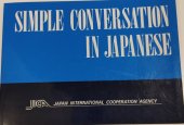 kniha Simple conversation in Japanese příručka základní konverzace A-J, Japan International Cooperation Agency 1986