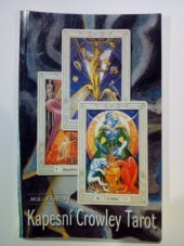 kniha Jednoduchý Crowley Tarot, Synergie 1998