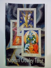 kniha Jednoduchý Crowley Tarot, Synergie 1998