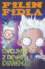 kniha Filín Fidla a dvojník z Deváté dimenze, Slovart 2014