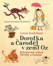 kniha Dorotka a čaroděj v zemi Oz, Garamond 2017