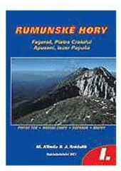 kniha Rumunské hory I. Fagaraš, Piatra Craiului, Apuseni, Iezer Papuša [i.e. Iezer-Papuša], Sky 2002