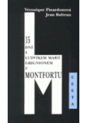 kniha 15 dní s Ludvíkem Marií Grignionem z Montfortu, Cesta 2000