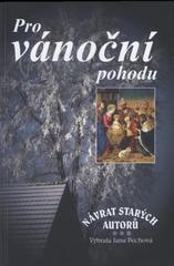 kniha Pro vánoční pohodu, Akcent 2008