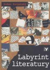 kniha Labyrint literatury, Albatros 2008