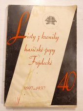 kniha Listy z kroniky hasičské k 40. výročí založení hasičské župy frýdecké [1897-1937], Hasičská župa frýdecká 1937