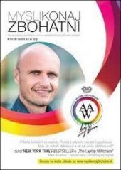kniha Mysli konaj zbohatni Ako sa vymaniť z chudobných vzorcov a aktivovať hojnosť podl'a vzoru bohatých, Akadémia osobnostného rozvoja Andyho Winsona 2015