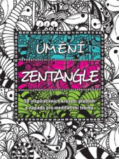 kniha Umění Zentangle 52 inspirativních kreseb, předloh a nápadů pro meditativní tvorbu, Zoner software 2014