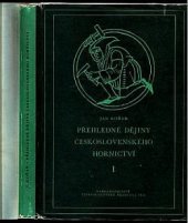 kniha Přehledné dějiny československého hornictví. 1. [díl], Československá akademie věd 1955