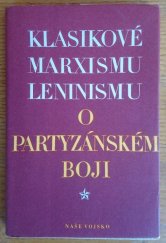 kniha Klasikové marxismu-leninismu o partyzánském boji Sborník materiálů, Naše vojsko 1951