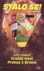 kniha Vražda mezi Prahou a Brnem, Pražská vydavatelská společnost 2010