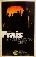 kniha Strom na konci cesty, Československý spisovatel 1985