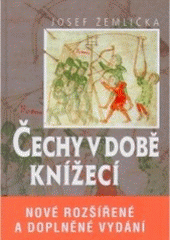 kniha Čechy v době knížecí (1034-1198), Nakladatelství Lidové noviny 2007
