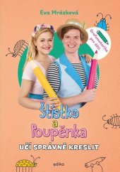 kniha Štístko a Poupěnka učí správně kreslit Grafomotorika pro děti, Edika 2022