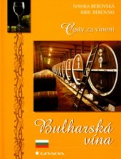 kniha Bulharská vína cesty za vínem, Grada 2003