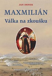 kniha Maxmilián 2. - Válka na zkoušku, Naše vojsko 2020