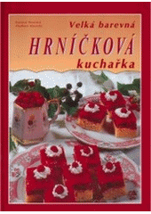 kniha Velká barevná hrníčková kuchařka, Knižní expres 2005