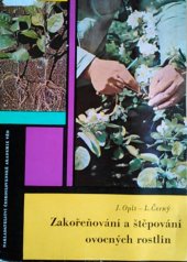 kniha Zakořeňování a štěpování ovocných rostlin, Československá akademie věd 1962