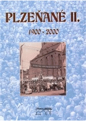 kniha Plzeňané - 1900-2000 2., Starý most 2001