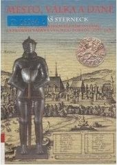 kniha Město, válka a daně Brno v moravském berním systému za dlouhé války s Vysokou Portou (1593-1606), Historický ústav Akademie věd ČR 2006