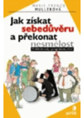 kniha Jak získat sebedůvěru a překonat nesmělost, Portál 2001