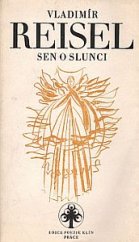 kniha Sen o slunci výbor z poezie, Práce 1981
