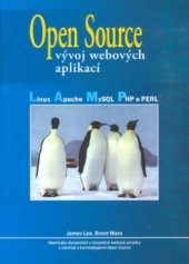 kniha Open Source - vývoj webových aplikací Linux, Apache, MySQL, Perl a PHP, Mobil Media 2003