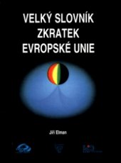 kniha Velký slovník zkratek Evropské unie, East West 2000