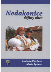 kniha Nedakonice dějiny obce, Obec Nedakonice 2008