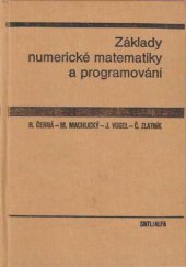 kniha Základy numerické matematiky a programování vysokošk. učebnice pro strojní, elektrotechn. a stavební fakulty vys. škol techn., SNTL 1987