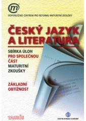 kniha Český jazyk a literatura základní obtížnost, Ústav pro informace ve vzdělávání 2001