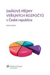 kniha Daňové příjmy veřejných rozpočtů v České republice, Wolters Kluwer 2013