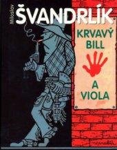 kniha Krvavý Bill a viola, XYZ 2009