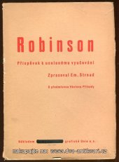 kniha Robinson, příspěvek k ucelenému vyučování, Česká grafická Unie 1937