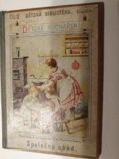 kniha Dětské kuchaření Spisek zábavný a poučný pro děvčata, Hynek 1901