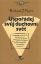 kniha Uspořádej svůj duchovní svět, Návrat domů 2008