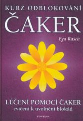 kniha Kurz odblokování čaker uvolňování duševních blokád a slaďování energetických polí, Fontána 2003