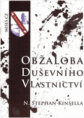 kniha Obžaloba duševního vlastnictví, Ludwig von Mises Institut 2011