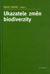 kniha Ukazatele změn biodiverzity, Academia 2005