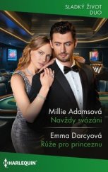 kniha Navždy svázáni / Růže pro princeznu, Harlequin 2026