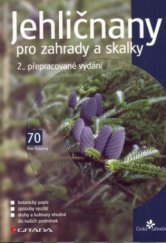 kniha Jehličnany pro zahrady a skalky, Grada 2005