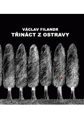 kniha Třináct z Ostravy, Nová Forma 2018