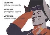 kniha Vietnam plakáty propagandy = Vietnam : propaganda posters = Vietnam : manifesti di propaganda, Eleutheria 2010