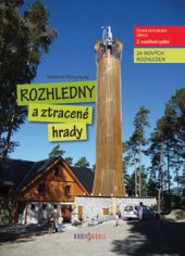 kniha Rozhledny a ztracené hrady 1. - Česká republika - Západ, Radioservis 2016