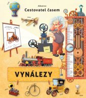 kniha Cestovatel časem Vynálezy, Albatros 2017