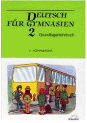 kniha Deutsch für Gymnasien 2 Grundlagenlehrbuch, Amosia 2005
