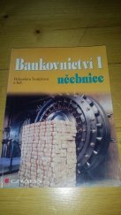 kniha Bankovnictví I učebnice, Grada 1997