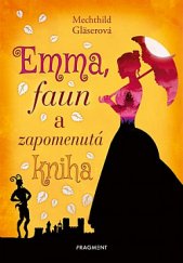 kniha Emma, faun a zapomenutá kniha, Fragment 2020